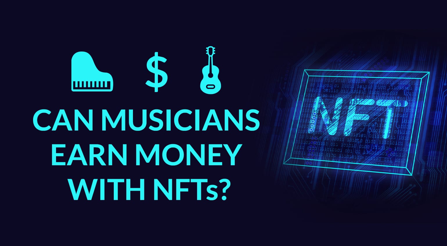 NFT pour les musiciens : une nouvelle source de revenus pour les créatifs ?