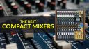Les meilleurs mixeurs live compacts