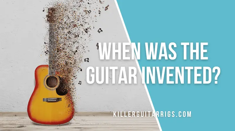 When Was The Guitar Invented