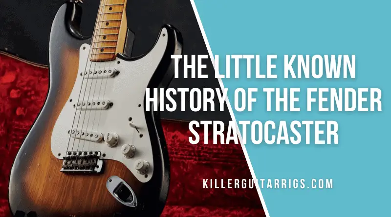 The Little Known History of the Fender Stratocaster