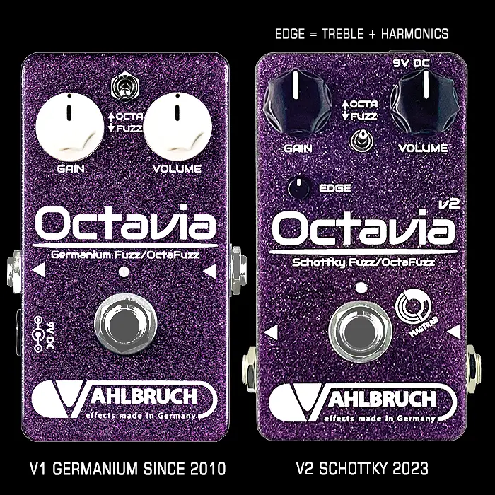 Vahlbruch Effects redémarre son célèbre Octavia Upper Octave Fuzz - Maintenant avec des diodes Schottky et un contrôle de bord supplémentaire