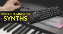 Meilleurs synthés matériels de l’été 2023
