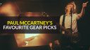 Les choix d'équipement préférés de Paul McCartney.