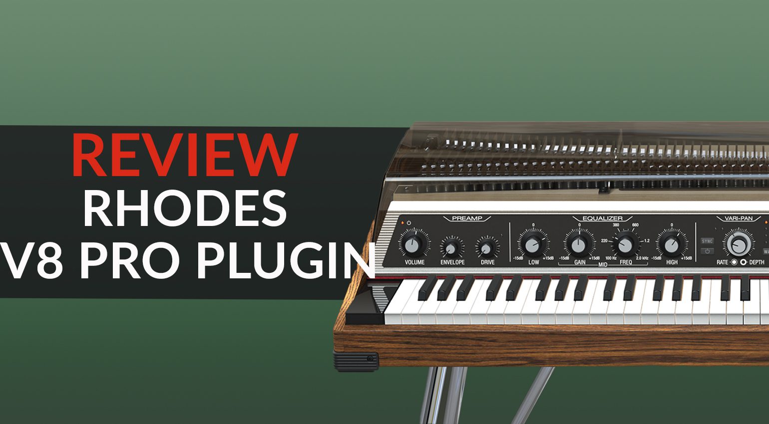 Rhodes V8 Pro Review : Le premier plugin officiel de piano Rhodes.