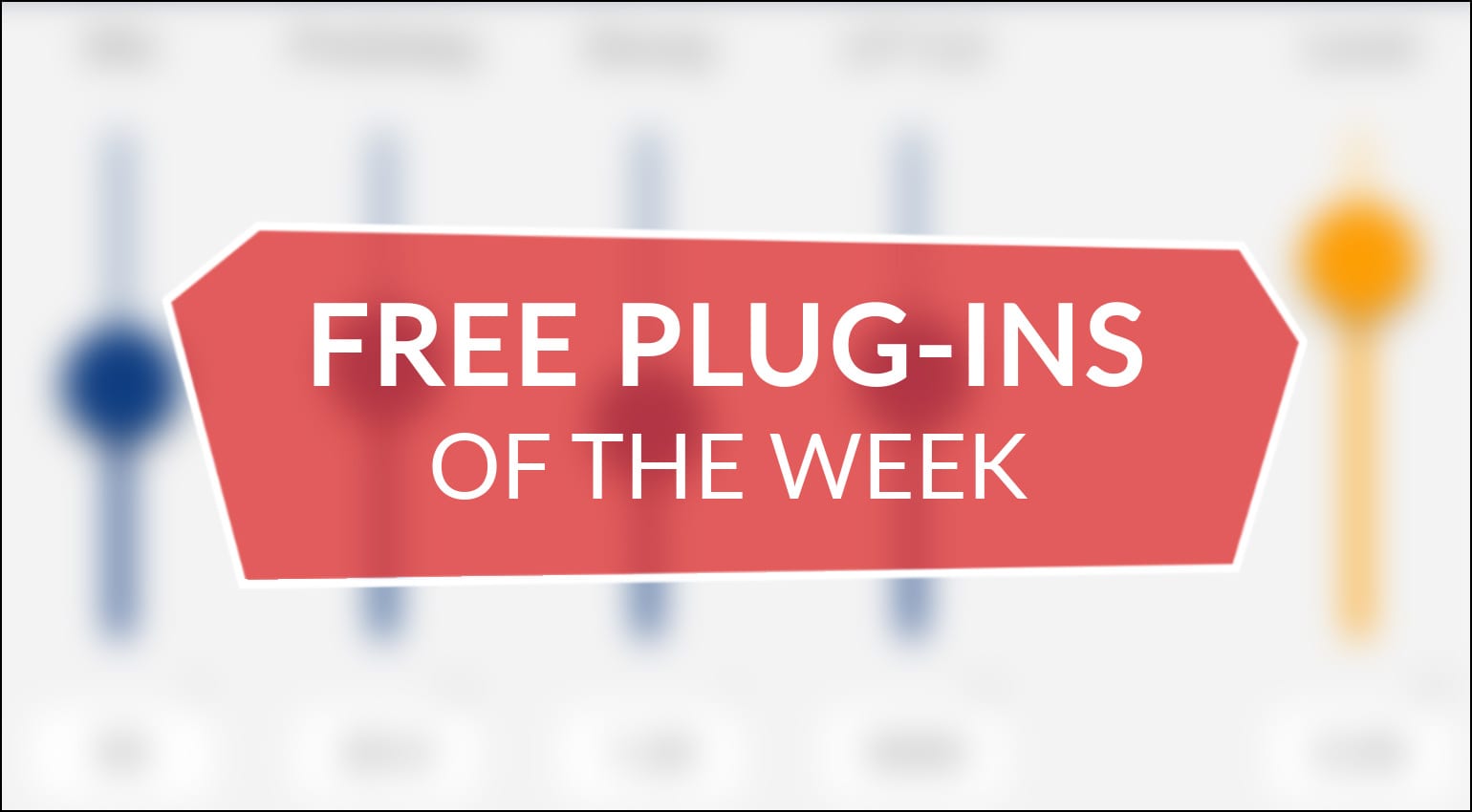 Best free plug-ins this week