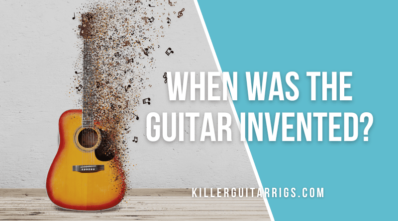 When Was The Guitar Invented