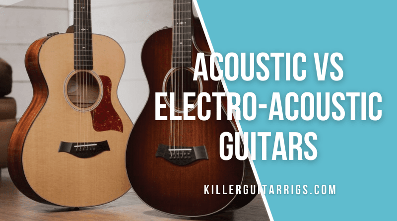 Acoustic vs Electro-Acoustic Guitars