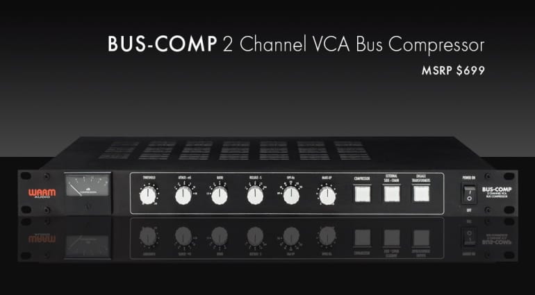 Warm Audio BUS-COMP : toute la colle mix que vous pouvez obtenir pour 699 USD