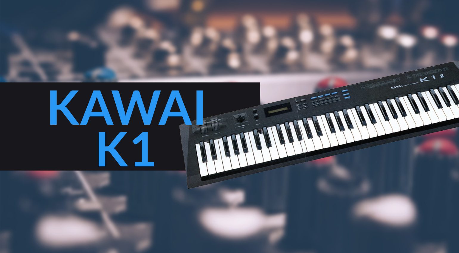 Kawai K1 ii